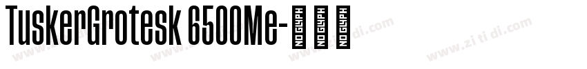 TuskerGrotesk 6500Me字体转换